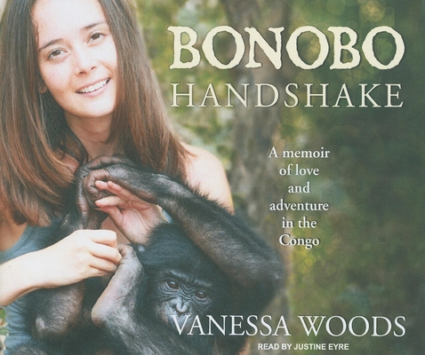 Bonobo Handshake: A Memoir of Love and Adventur... 1400117453 Book Cover