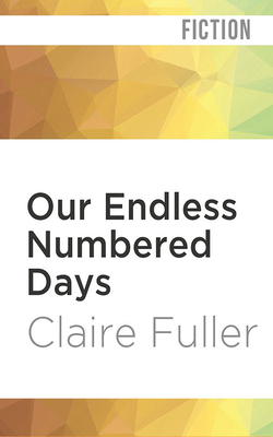 Our Endless Numbered Days 1978667310 Book Cover