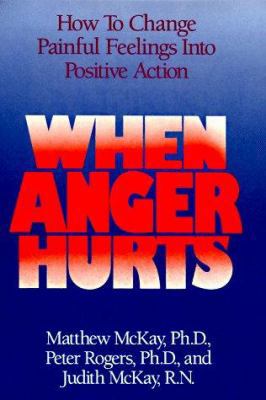 When Anger Hurts 1567310281 Book Cover