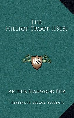 The Hilltop Troop (1919) 116727590X Book Cover