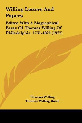 Willing Letters and Papers: Edited with a Biogr... 116197119X Book Cover