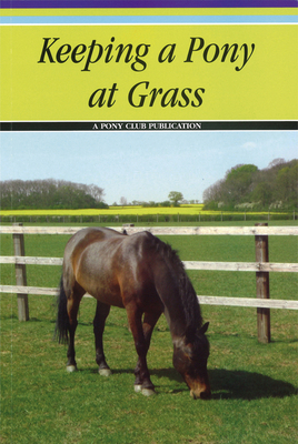 Keeping a Pony at Grass 0953716716 Book Cover