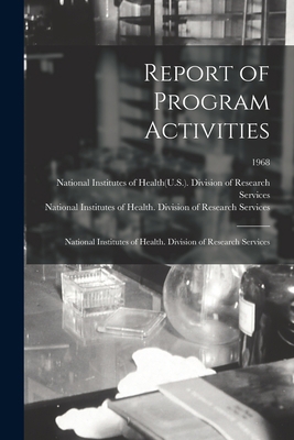 Report of Program Activities: National Institut... 1014005477 Book Cover