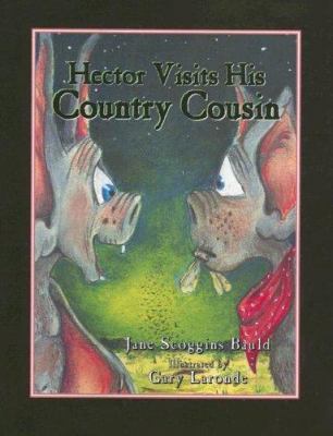 Hector Visits His Country Cousin 1571686762 Book Cover