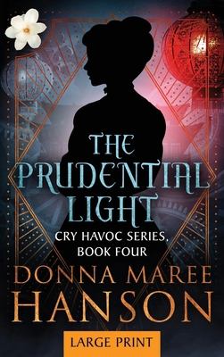The Prudential Light: Cry Havoc Book Four [Large Print] 1922360260 Book Cover