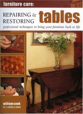 Repairing & Restoring Tables: Professional Tech... 1844760073 Book Cover