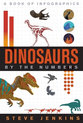 Dinosaurs: By the Numbers 132885096X Book Cover