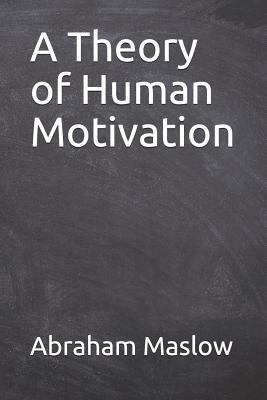 A Theory of Human Motivation 1796699659 Book Cover