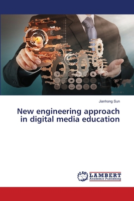 New engineering approach in digital media educa... 365985266X Book Cover