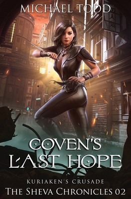 Coven's Last Hope: The Sheva Chronicles Book 2            Book Cover