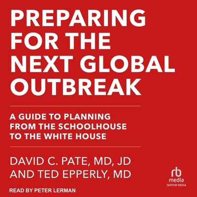 Preparing for the Next Global Outbreak: A Guide... B0CLN9XHHC Book Cover