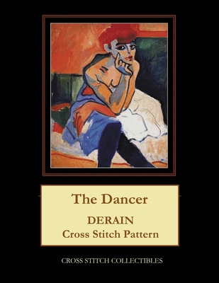 The Dancer: Derain Cross Stitch Pattern [Large Print] 1724852035 Book Cover