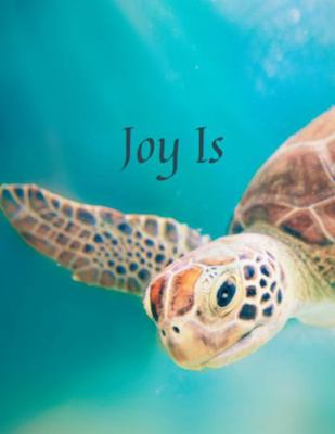 Joy Is 2 (M) Joyful Sea Turtle Receives Sunshine Journal Notebook, Graphics Interior, Pretty Back Cover : Great Gift Present For Turtle Lovers Girls Kids Teens Women! This Cover Available Sizes S-M-L