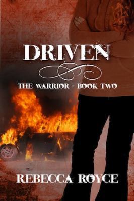 Driven: The Warrior - Book 2 1613331134 Book Cover