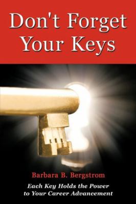 Don't Forget Your Keys Each Key Holds the Power... 1942296118 Book Cover