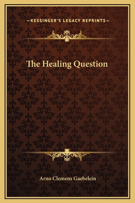 The Healing Question 1169258662 Book Cover