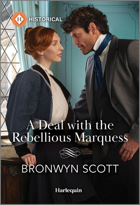 A Deal with the Rebellious Marquess 1335596259 Book Cover