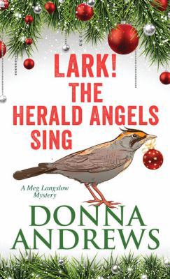 Lark! the Herald Angels Sing [Large Print] 1432859412 Book Cover