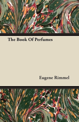 The Book of Perfumes 1446078205 Book Cover