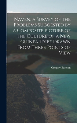 Naven, a Survey of the Problems Suggested by a ... 1015505783 Book Cover