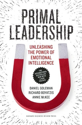 Primal Leadership: Unleashing the Power of Emot... 1422168034 Book Cover