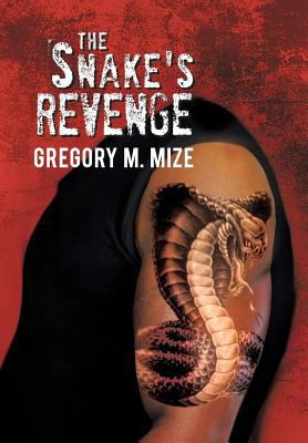 The Snake's Revenge 1479786322 Book Cover