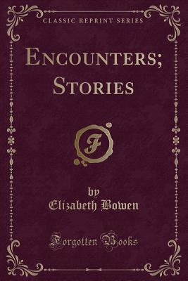 Encounters; Stories (Classic Reprint) 1331346428 Book Cover