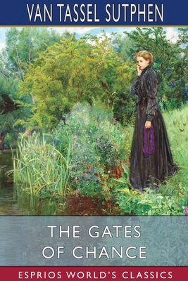 The Gates of Chance (Esprios Classics)            Book Cover