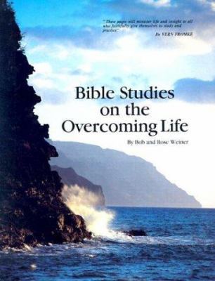 Bible Studies on the Overcoming Life 0938558013 Book Cover