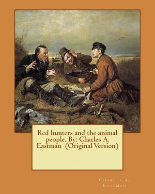 Red hunters and the animal people. By: Charles ... 1537527592 Book Cover