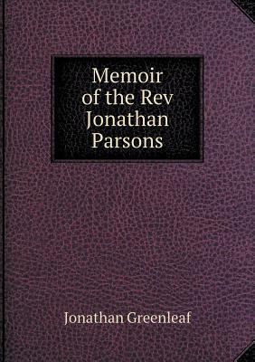 Memoir of the Rev Jonathan Parsons 5518829752 Book Cover