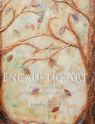 Encaustic Art: Painting with wax: ancient techn... 1646995287 Book Cover