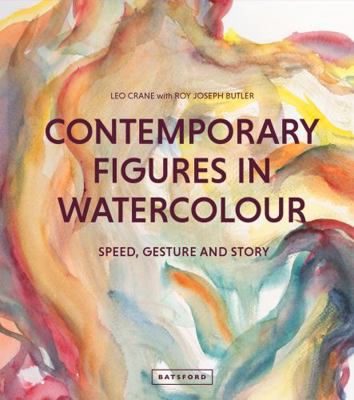 Contemporary Figures in Watercolour: Speed, Ges... 184994668X Book Cover