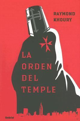 La Orden del Temple [Spanish] 8495618966 Book Cover