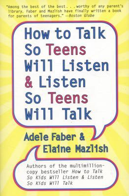 How to Talk So Teens Will Listen and Listen So ... 0060741260 Book Cover