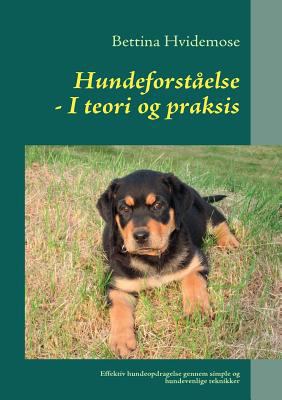 Hundeforståelse: - I teori og praksis [Danish] 8771146482 Book Cover