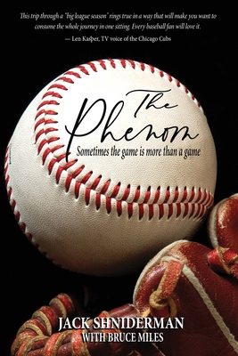 The Phenom: Sometimes the Game is More than a Game 1948638169 Book Cover