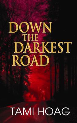 Down the Darkest Road [Large Print] 1611732662 Book Cover