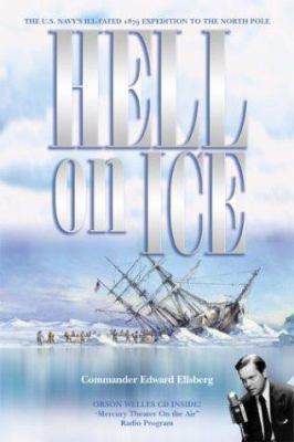 Hell on Ice: The Saga of the Jeannette 0971830312 Book Cover