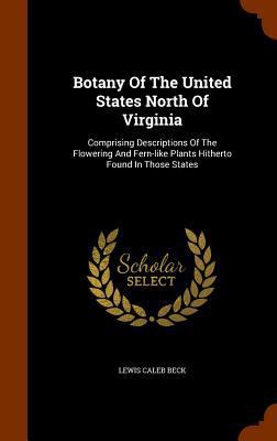 Botany Of The United States North Of Virginia: ... 1346274347 Book Cover