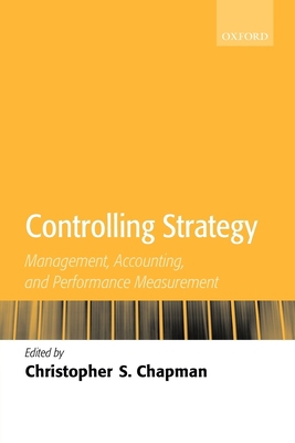 Controlling Strategy: Management, Accounting, a... 0199280630 Book Cover