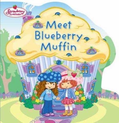 Meet Blueberry Muffin 0448435705 Book Cover