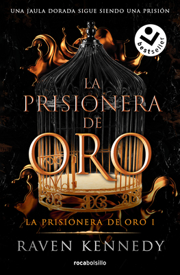 La Prisionera de Oro. Una Jaula Dorada Sigue Si... [Spanish] 8419498181 Book Cover