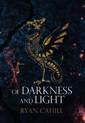 Of Darkness and Light: An Epic Fantasy Adventure 1838381864 Book Cover