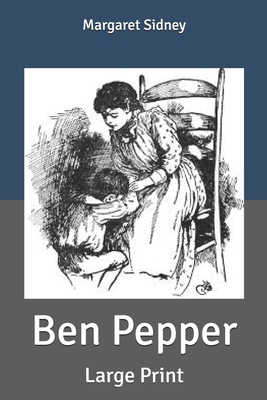 Ben Pepper: Large Print B08579P93R Book Cover