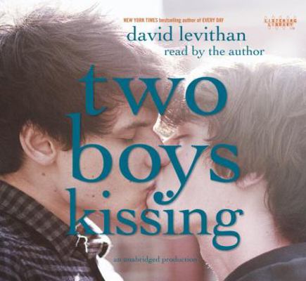 Two Boys Kissing 080412373X Book Cover