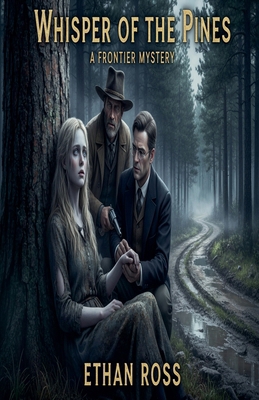 Whisper Of The Pines B0FZ78L7SF Book Cover