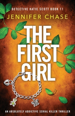 The First Girl: An absolutely addictive serial ... 1835250203 Book Cover