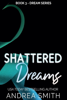 Shattered Dreams B095H43Y16 Book Cover