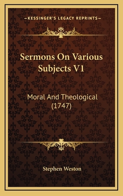 Sermons On Various Subjects V1: Moral And Theol... 1166000761 Book Cover